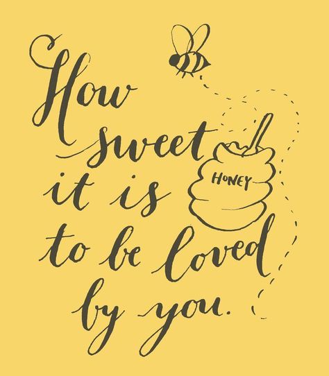 #honey #love #honeybee #quote Bee Quotes, Bee Party, Bee Crafts, Bee Decor, Bee Art, Love My Husband, To Be Loved, Save The Bees, Bees Knees