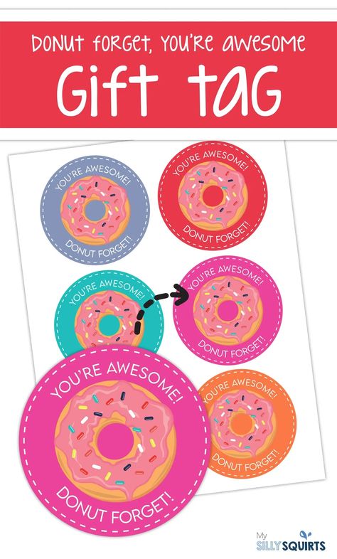 Perfect gift idea: Donut gift tag printable - My Silly Squirts Donut Gift Tag Free Printable, Donut Student Gift, You Nailed It Printable, Donut Tags Free Printable, Donut Gift Box Ideas, Donut Appreciation Printable Free, Free Donut Printables, Donut Sayings, Donut Gift Ideas