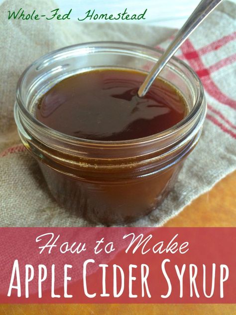 Apple Cider Syrup Recipe, Homestead Food, Make Apple Cider, Apple Cider Syrup, Cider Vinaigrette, Jar Meals, Lip Repair, Syrup Recipes, Homemade Apple Cider