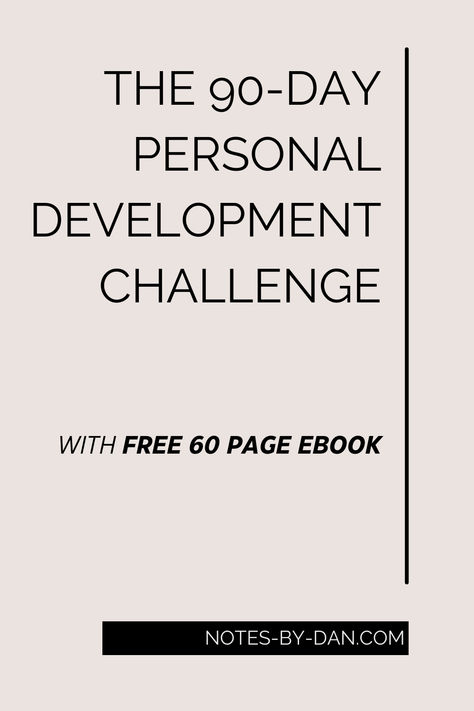 text reads The 90 Day Personal Development Challenge with FREE eBook | Personal Improvement Plan Challenge For Self Improvement, Life Plan Template, Development Plan Template, Personal Development Plan Example, Personal Improvement Plan, Personal Development Plan Template, Quotes Growth, Goal Setting For Students, Goals Template