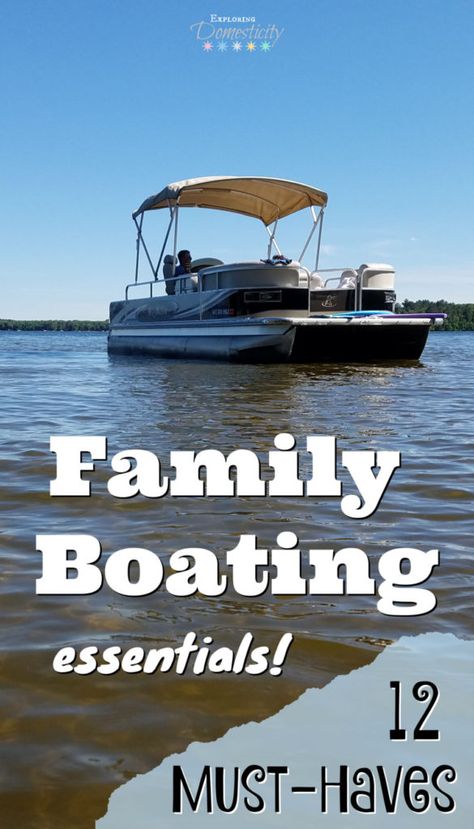 Family Boating Essentials: 12 must-haves ⋆ Exploring Domesticity Lake Hacks For Kids, Lake Day Must Haves, What To Bring On A Boat Day Trip, Boat Packing Ideas, Boat Hacks With Kids, Boat Essentials Summer, Boat Tips And Tricks, Pontoon Boat Birthday Party Decorations, Boat Packing List