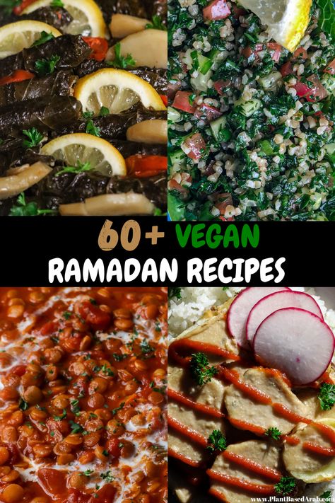 60+ Vegan Ramadan Recipes by www.PlantBasedArab.com Vegan Iftar Recipes, Vegan Ramadan Recipes, Prep Ahead Meals, Cultural Recipes, Ramadan Food, Ramadan Desserts, Ramadan 2024, Travel Morocco, Eid Food