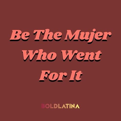 Go for it. Because you can. "I went for it...." #boldlatina #latinx #latinas #latinapower #2021goals #proudlatina #afrolatina #afrolatinx #icanandiwill #intentionsetting #latinaempowerment #chingonas #WOC #mujerpower #getshitdone Latina Power Aesthetic, Educated Latina Quotes, Latina Captions Instagram, Latino Sayings, Latina Empowerment, Latina Quotes, Boss Era, Esperanza Rising, Latinas Quotes