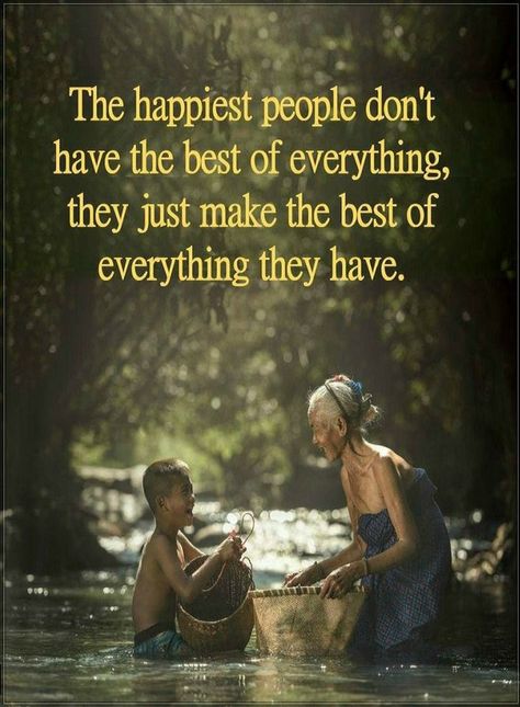 Quotes The happiest people don't have the best of everything, they just make the best of everything they have. Buddha Quote, Quotable Quotes, Inspiring Quotes About Life, A Quote, Wise Quotes, Inspirational Quotes Motivation, Beautiful Quotes, Meaningful Quotes, Great Quotes