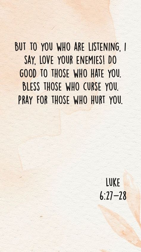 Luke 6 27 28, Luke 6, Love Your Enemies, Fun Things To Do, Love You, Jesus