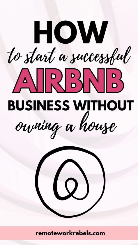 How to start a successful Airbnb business without owning a house. It's possible to make money as an Airbnb host without owning a property! Follow this guide from a successful Airbnb host who built his empire to earn $10,000+ a month, without even owning a property. Building An Airbnb, Airbnb Business Plan, Rental Arbitrage, Start An Airbnb, Owning A House, Bnb Ideas, Airbnb Business, Side Hustle Passive Income, Airbnb Rentals