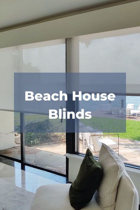 Beach houses and coastal homes have different needs from homes that are more in land. Besides the obvious location differences, coastal properties deal with harsh weather conditions, like salty, humid air. This means that deciding on the right decor and finishings for your home is extremely important to ensure that your choices are long lasting and durable. #windowtreatments #Beachhhouse #homedecor Window Treatments Beach House, Coastal Window Treatments, Best Window Treatments, Coastal Windows, Beach House Bedroom, Corner Window, House Blinds, Best Windows, Window Blinds