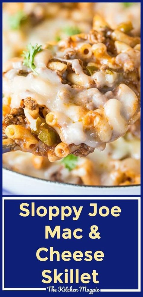 Leftover Sloppy Joe, Sloppy Joe Mac And Cheese, Leftover Sloppy Joes, Sloppy Joes Pasta, Easy Skillet Dinner, Sloppy Joe Casserole, One Skillet Meals, Easy Skillet, Sloppy Joes Recipe