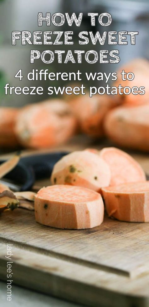 Can I Freeze Sweet Potatoes, How To Freeze Raw Sweet Potatoes, Freezing Mashed Sweet Potatoes, How To Put Up Sweet Potatoes, Freezing Sweet Potatoes How To, Sweet Potato Preserving, Freezer Friendly Sweet Potato Recipes, Freeze Sweet Potatoes How To, Blanching Sweet Potatoes