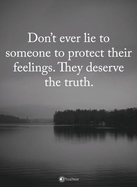 Dont Ever Lie To Me, Been Lied To Quotes, Knowing Someone Is Lying Quotes, Don't Tell Lies Quotes, I Dont Lie Quotes, Don't Lie To Me Quotes Relationships, Not Telling The Whole Truth Is A Lie, Dont Lie To Me Quotes Relationships, She Lied To Me Quotes