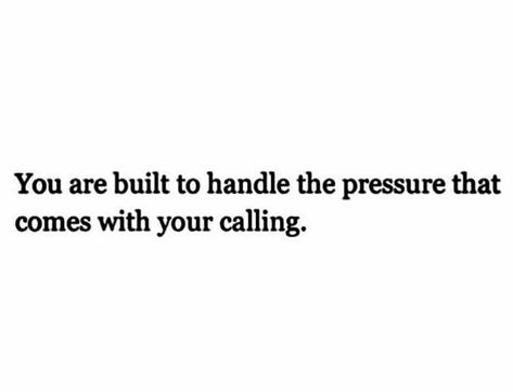 You Are Built To Handle The Pressure, Vision Planning, Pressure Quotes, Your Calling, Self Care Activities, Pretty Quotes, Love Quotes, Career, Castle