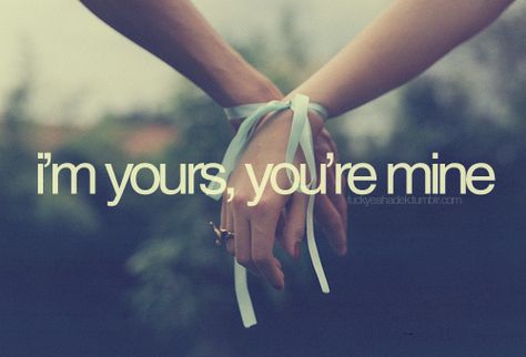 I'm yours and you're mine You're Mine Quotes, Image Couple, You're Mine, I'm Yours, Youre Mine, Love Spells, Love Images, Quotes For Him, Facebook Cover