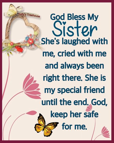 Sister Blessings Quotes, Good Morning Sister Quotes Inspirational, God Bless My Sister, Love Sister Quotes, Love You Sister, Good Morning My Sister, Morning Sister Quotes, Love You Sister Images, Sister Quotes Meaningful Short