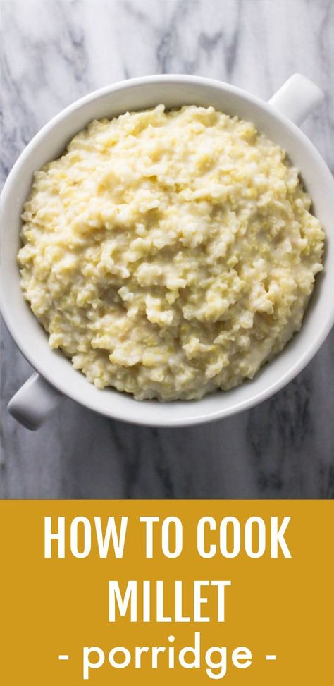 Overhead shot of millet porridge in a white bowl standing on marble background. Below the picture is text overlay saying: How to Cook Millet - Porridge. Instant Pot Millet, Millet Recipes Breakfast, How To Cook Millet, Ancient Grains Recipes, Millet Porridge, Cooking Grains, Millet Recipes, Healthy Indian Recipes, Porridge Recipes