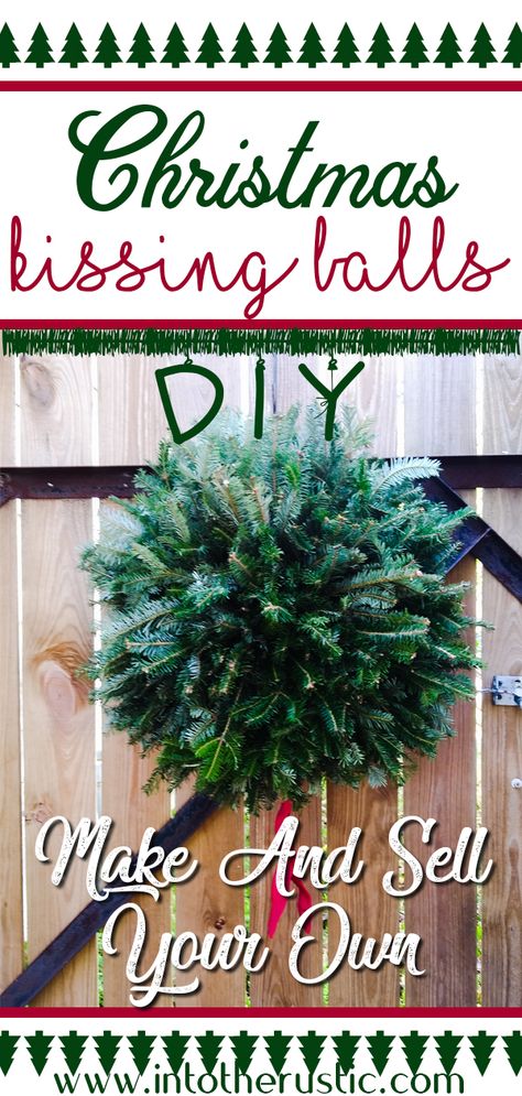 Greenery Balls Decor, Kissing Balls Christmas Outdoor, Wreath Balls Christmas, Christmas Wreath Balls, Diy Christmas Balls Outdoor, Diy Kissing Ball Christmas, Fresh Wreath Ideas, How To Make A Kissing Ball Christmas, How To Make Kissing Balls Diy