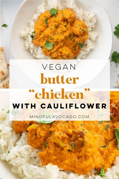 Cauliflower Chicken Recipes Healthy, Cauliflower Butter Chicken, Butter Cauliflower Indian, Butter Chicken Video, Cauliflower Butter, Vegan Butter Chicken, Butter Chicken Sauce, Vegan Indian Recipes, Ab Diet