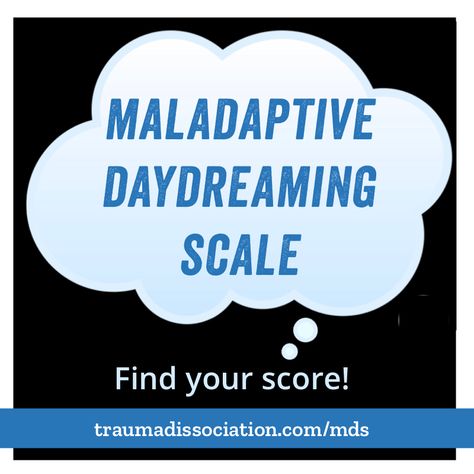 The 16 item Maladaptive Daydreaming Scale - Free questonnaire screening for Maladaptive Daydreaming Madalaptive Daydreaming, How To Stop Maladaptive Daydreaming, Maladaptive Daydreaming, Dissociation, Real Real, Self Assessment, Therapy Activities, Mental Health Awareness, Free Online