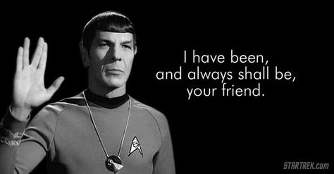 Spock Quotes, Star Trek Tattoo, Star Trek Show, Mr Spock, Star Trek Spock, The Originals Tv, Leonard Nimoy, Star Trek Original, Star Trek Universe