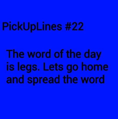 Pickup lines Unholy Pickup Lines, Sus Pickup Lines, Wild Pickup Lines, Dirtiest Pickup Lines, Sus Pick Up Lines, Rizz Pickup Lines For Him Spicy, Basketball Pick Up Lines, Rejection Lines, Best Rizz Pickup Lines