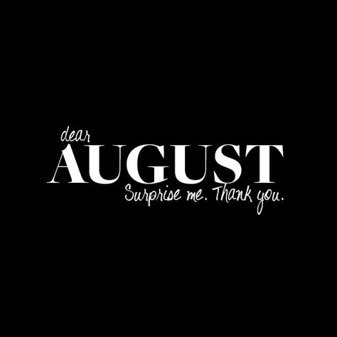 Dear August, Hello August, Surprise Me, ? Logo, Quick Saves