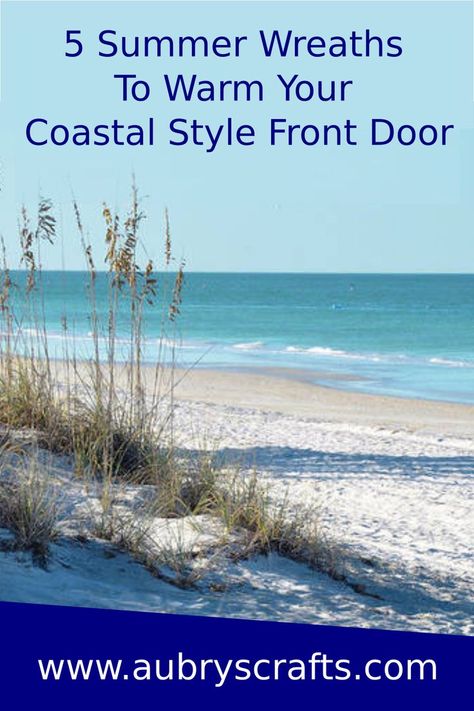 Give guests a taste of the laid-back beach lifestyle that lies just beyond your door with one of these summer coastal-style wreaths. #aubryscrafts #wreaths Coastal Wreaths Front Doors, Wreaths Front Doors, Coastal Wreaths, Coastal Door, Coastal Wreath, Wreath Maker, Summer Wreaths, Beach Lifestyle, Wreath Tutorial