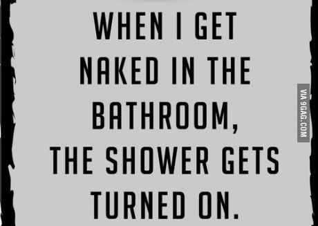 Oh shower Shower Quotes, Lapo Elkann, Sarcastic Quotes Funny, Funny As Hell, Twisted Humor, One Liner, Sarcastic Quotes, Dad Jokes, Funny Signs