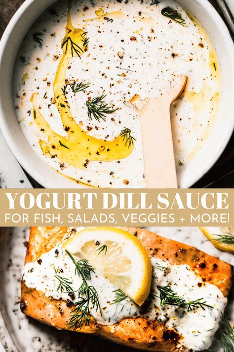 This delicious Yogurt Dill Sauce is a creamy yet light all-purpose sauce you’ll want to use on everything. Easy to make with Greek yogurt, lemon, garlic, and dill, just a scoop adds bright and vibrant flavors to salad bowls, veggies, grilled meats, and more! // salmon // chicken // fish // recipe Greek Yogurt Lemon Dill Sauce, Yogurt Sauce For Fish, Greek Yogurt Dill Sauce For Salmon, Yogurt Dill Sauce For Salmon, Salmon Yogurt Dill Sauce, Greek Yogurt Salmon Sauce, Greek Yogurt Sauce For Salmon, Yogurt Sauce For Salmon, Greek Yogurt Salmon