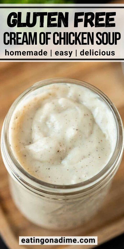 Gluten Free Jar Recipes, Gluten Free Cream Soup Recipe, Gf Cream Of Chicken Soup, Frugal Gluten Free Meals, Gluten Free Cream Soup, Gluten Free Cream Of Chicken Soup Recipe, Gluten Free Cream Of Chicken Soup, Homemade Gluten Free Cream Of Chicken Soup, Dairy Free Cream Of Chicken Soup