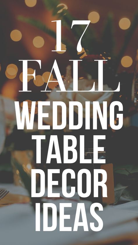 Table Decor For Fall Wedding, Fall Outdoor Wedding Centerpieces, Fall Wedding Centerpieces Diy Table Decor, October Outdoor Wedding Ideas, Fall Wedding Rehearsal Dinner Ideas, Budget Fall Wedding, Rehearsal Dinner Table Decorations Ideas Fall, Wedding Table Centerpieces Fall, Simple Fall Wedding Table Decor