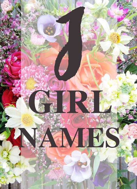 Girl Names With J, M Girl Names, Cool Baby Girl Names, List Of Girls Names, J Names, Unique Girl Names