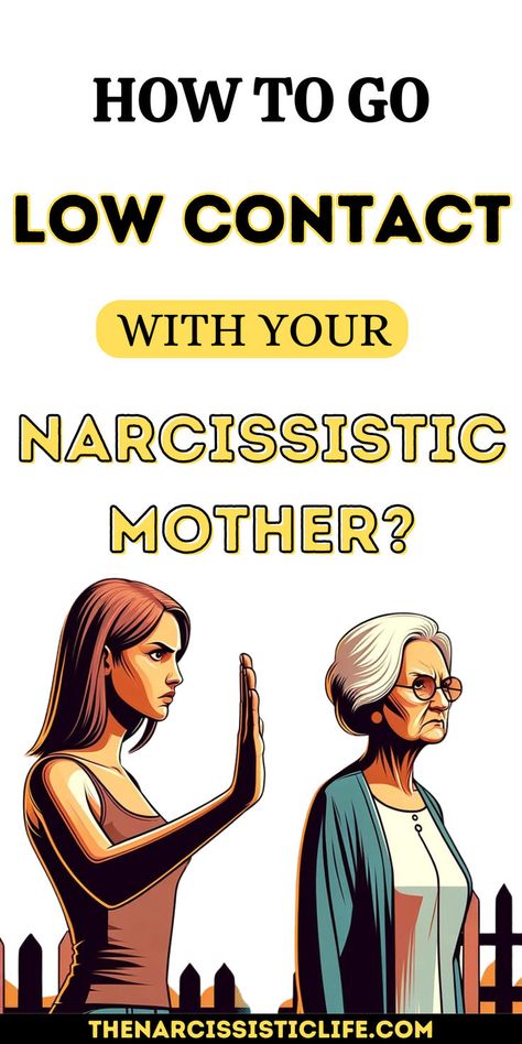 How To Go Low Contact With Your Narcissistic Mother? Narcissistic Tendencies, Narcissistic Family, Narcissism Quotes, Narcissistic Parent, Narcissistic Mother, Guilt Trips, Temper Tantrums, Support Groups, Family Dynamics