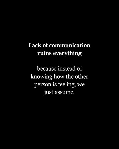 It's true and at the end of the day we both feel the same way and it's sooo crazy Communication Quotes, Key Quotes, Communicate Better, Perspective Quotes, Lack Of Communication, The Void, Reality Check, Deep Thought Quotes, Reality Quotes