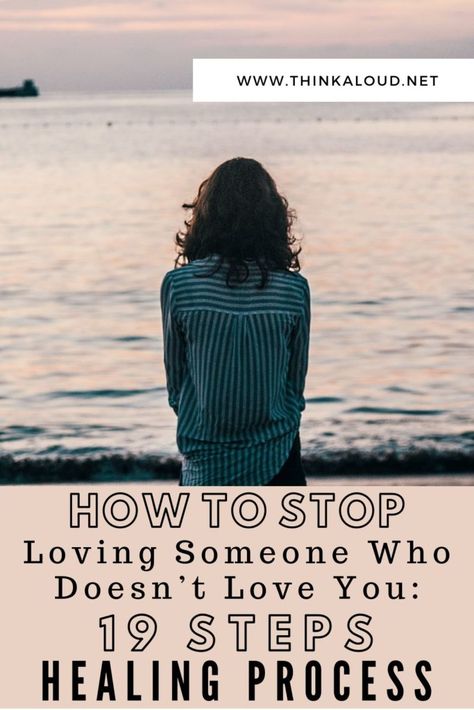 Moving on is never easy, especially when you care deeply about someone who doesn’t love you back. You have to understand that you don’t have to go through this alone. You’re going to need any help you can get on your way to learning how to stop loving someone who doesn’t love you.  #thinkaloud #stop #love #loving #healingprocess #steps #relationshipadvice  #datingadvice  #loveadvice #datingtips #relationships  #heartbreak #brokenheart How Can You Stop Loving Someone, How To Get Over Someone Who Doesnt Love You, Going Through Heartbreak, When You Don't Get Love Back, When You Love Someone But Can’t Be With Them, When Someone Doesn’t Love You Back, How To Handle Heartbreak, How Can I Move On, How Do You Stop Loving Someone