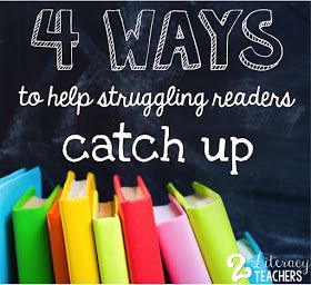 2 Literacy Teachers: 4 Ways to Help Your Struggling Readers Catch Up Remedial Reading, Reading Help, Reading Specialist, Struggling Students, Struggling Readers, 2nd Grade Reading, Teaching Phonics, Reading Instruction, Elementary Reading