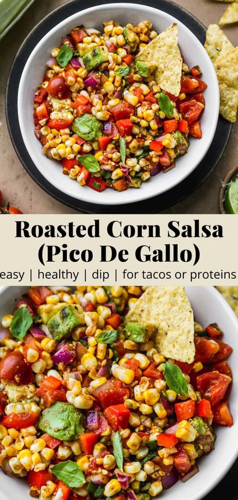 Best Pico De Gallo Recipes, Corn Pico, Walder Wellness, Roasted Corn Salad, Roasted Corn Salsa, Mexican Party Food, Salsa Ingredients, Healthy Appetizer Recipes, Corn Salsa