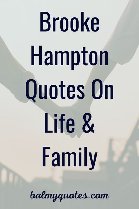 Brooke Hampton Quotes On Life & Family. #balmyquotes#brookehamptonquotes#thursdayquotes Famous Quotes On Love, Brooke Hampton Quotes, Quotes About Nature, Famous Love Quotes, 21st Quotes, Home Quotes, Quotes On Love, Sleeping Under The Stars, Aspects Of Life