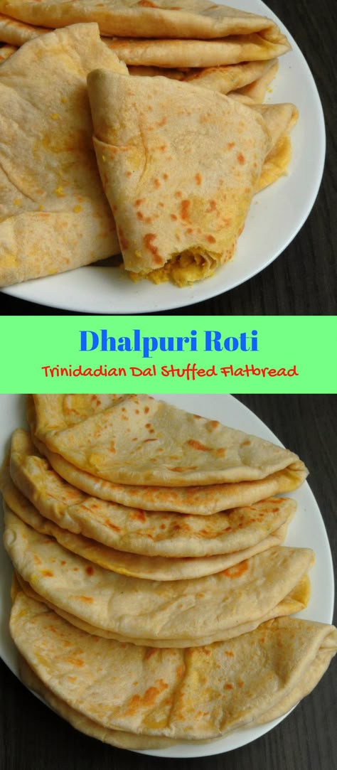 Dhalpuri Roti Trinidad And Tobago, Roti Recipe Trinidadian, Stuffed Roti Recipe, Trinidad Roti Skin Recipe, Trinidad Roti Recipe, Dhalpuri Roti Recipe, Dalpuri Recipe, Vegan Trinidadian Recipes, Doubles Recipe Trinidadian