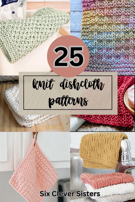 25 Free Knit Dishcloth Patterns - some of the best and easiest! - Six Clever Sisters Knitting Patterns Dish Cloths Free, Knitted Dishcloth Patterns Free Wash Clothes Dish Towels, Knitted Kitchen Towels, Free Knit Dishcloth Patterns, Knit Dish Cloth Pattern, Dishcloth Knitting Patterns Free, Knitted Dishcloths Free Patterns Simple, Knitted Dishcloths Free Patterns, Knit Dishcloth Pattern Free