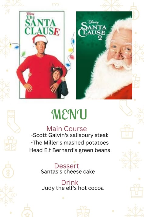 Christmas Movies Theme Dinner, The Santa Claus Movie Night, Movie Night Food Dinners, Christmas Movie Menu Ideas, Santa Clause Movie Party, The Santa Clause, Christmas Movie And Dinner Theme, Christmas Dinner And A Movie, Christmas Movie Themed Dinner