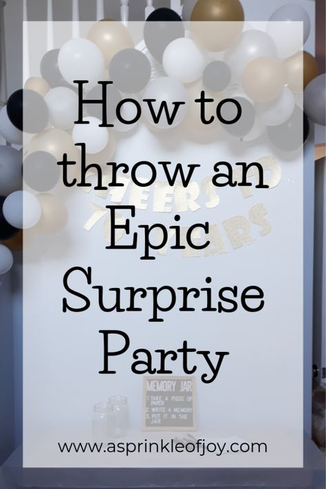 How to Throw an Epic Surprise 70th Birthday - A Sprinkle of Joy #party #birthday #surpiseparty #70thbirthday 70 Surprise Birthday Ideas, Surprise Party For Best Friend, Ideas For Surprise Birthday Party, Decoration Ideas Party Simple, Planning A Surprise Birthday Party, Surprise Birthday Ideas For Him Parties, 50 Surprise Party Ideas, Surprise Birthday Party For Best Friend, 30 Surprise Birthday Party For Him