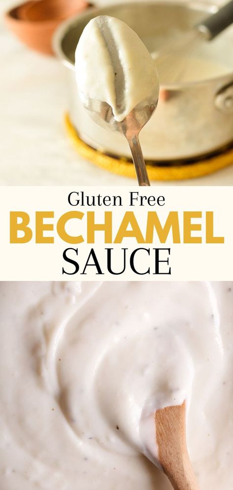 a spoon with gluten free bechamel sauce on it Gluten Free Dairy Free White Sauce, Gluten Free Cream Sauce, Gluten Free White Sauce Recipe, Gluten Free Rue Sauce, Keto Bechamel Sauce Recipe, Vegan Beshemell Sauce, Dairy Free Bechamel Sauce, Beshemell Sauce Recipe, Gluten Free Bechamel Sauce