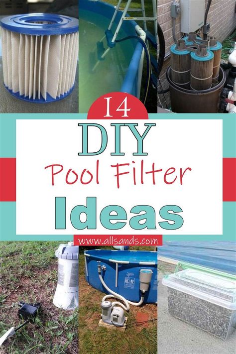 14 DIY Pool Filter Ideas Cheap And Easy - All Sands Dyi Pool, Homemade Swimming Pools, Diy Water Pump, Plastic Swimming Pool, Pool Pumps And Filters, Homemade Pools, Clean Pool, Filter Ideas, Cheap Pool