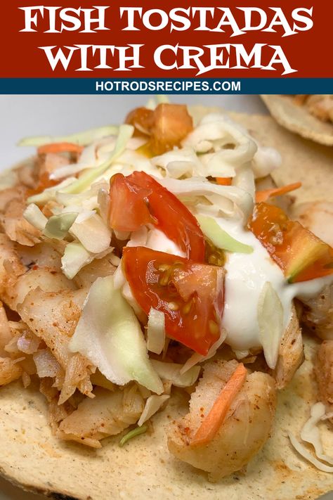 This is the easiest way to make fish tostadas at home. The crema is the perfect sauce for these delicious homemade tostadas. Fish Tostada Recipes, Homemade Tostadas, Fish Tostadas, Lime Crema Recipe, Gourmet Mac And Cheese, Spicy Fish Tacos, Fish Taco Sauce, Crema Recipe, Tostada Recipes