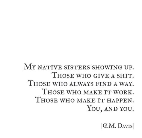 Indigenous Women Quotes, Native Quotes, Navajo Women, Indigenous Women, Powerful Quotes, Make It Work, Pretty Words, Future Tattoos, Woman Quotes