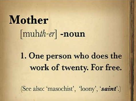 And this entry in every mom's: | 19 Jokes You Should Send To Your Mom Right Now Mothers Quotes Funny, Favorite Sayings, Mors Dag, Funny Mother, Mother Quotes, Being A Mom, E Card, Quotable Quotes, Just Saying