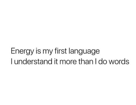 Feel The Energy Quotes, Same Energy You Give Me, Energy Is Off Quotes, People Draining Your Energy, Weird Energy Quotes, Reciprocated Energy Quotes, Keep The Same Energy, Fireman's Prayer, Spam Quotes