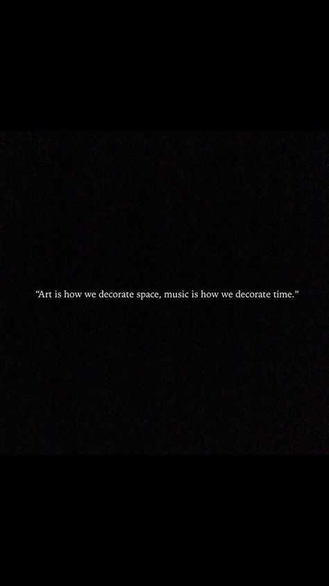 Music Is How We Decorate Time, Time Travel Aesthetic Wallpaper, Time Travel Aesthetic Quotes, Time Travel Aesthetic, Words Art, Lovely Quote, Atticus, Poem Quotes, Some Words