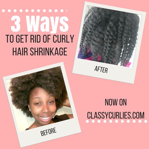 Three easy ways to get rid of shrinkage and stretch your natural hair - ClassyCurlies Stretch Curly Hair, Natural Hair Shrinkage, Stretching Hair, No Heat Curls Overnight, Hair Shrinkage, Wavy Hair Overnight, Curly Hair Overnight, Natural Hair Salons, Overnight Curls