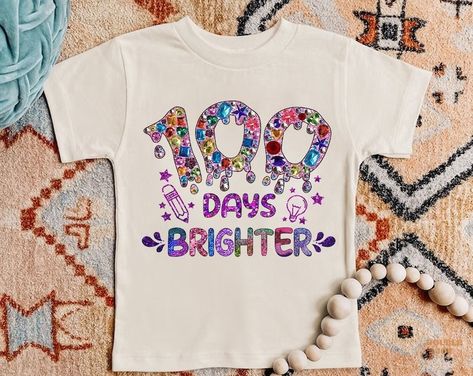 100 Days Brighter Shirt, Rainbow Theme Classroom, 100 Day Shirt Ideas, 100days Of School Shirt, 100 Días De Clases, 100th Day Of School Crafts, 100 Days Brighter, 100 Day Of School Project, Glitter Tee