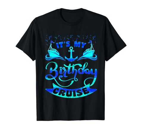 PRICES MAY VARY. It's My Birthday Cruise Matching Family Shirt, Cruise Lover! Cruise Shirts for Birthday Cruise, Celebrate your Cruise Birthday on a Ship, This is the Perfect Cruise Birthday Shirt and it is available for the whole Family, even makes a Great Gifts Idea too birthday crew, cruise ship, birthday cruise, birthday cruise shirts, cruise vacation, celebrate a birthday party, cruise theme, funny cruising, ship cruise shirts, cruise vacations, birthday cruise t-shirt, cruise lovers, birth Birthday Cruise Shirts, Cruise Theme, Matching Family Shirt, Birthday Cruise, Ship Cruise, Cruise Shirts, Summer Graphic Tee, It's My Birthday, Cruise Shirt